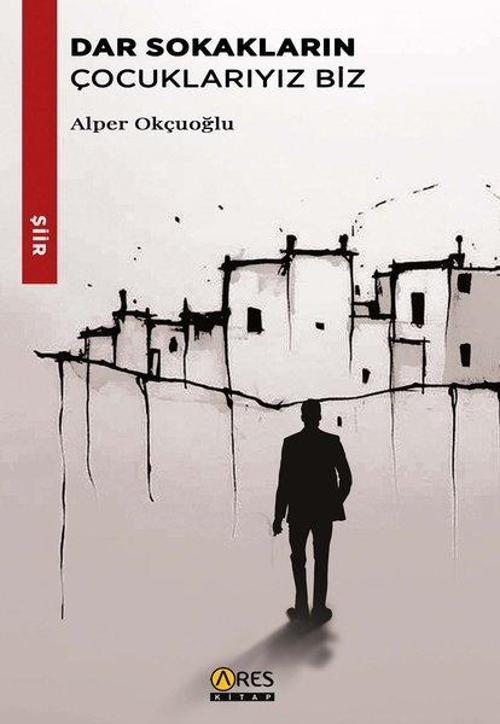 Dar Sokakların Çocuklarıyız Biz
