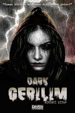 Dark Gerilim (Birinci Kitap)