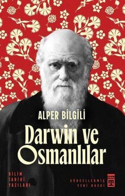 Darwin ve Osmanlılar Bilim Tarihi Yazıları