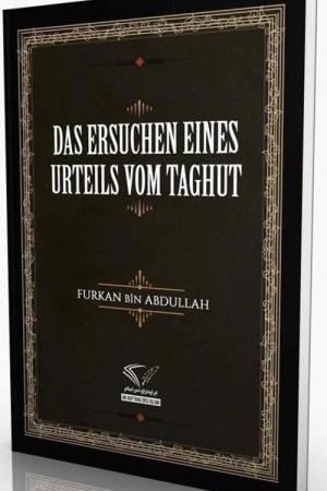 Das Ersuchen Eınes Urteıls Vom Taghut