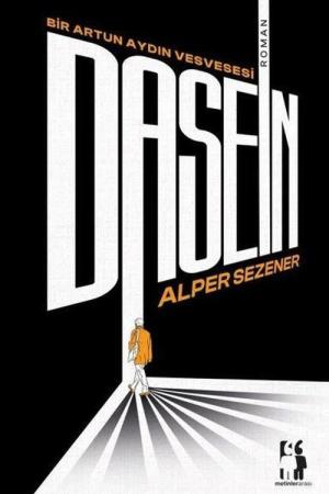 Dasein Bir Artun Aydın Vesvesesi