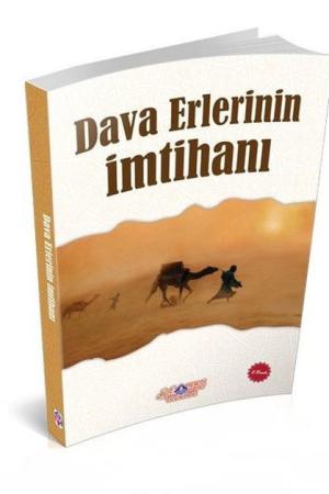 Dava Erlerinin İmtihanı