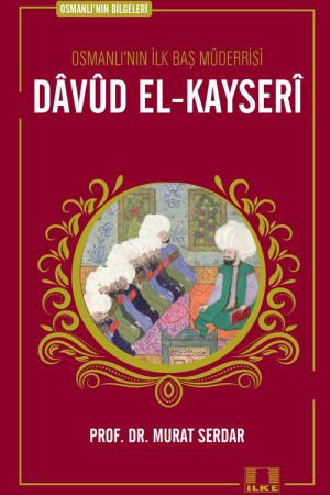 Davud el-Kayseri / Osmanlı'nın Bilgeleri 7