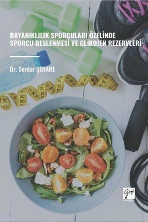 Dayanıklılık Sporcuları Özelinde Sporcu Beslenmesi ve Glikojen Rezervleri