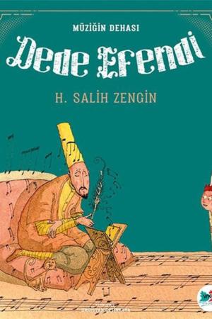 Dede Efendi / Müziğin Dehası