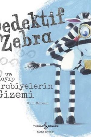Dedektif Zebra ve Kayıp Kurabiyelerin Gizemi