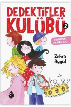 Dedektifler Kulübü 2 / Prensesin Çalınan Tacı