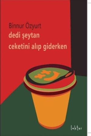 Dedi Şeytan Ceketini Alıp Giderken