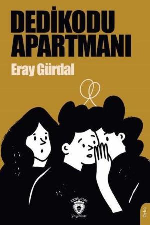Dedikodu Apartmanı