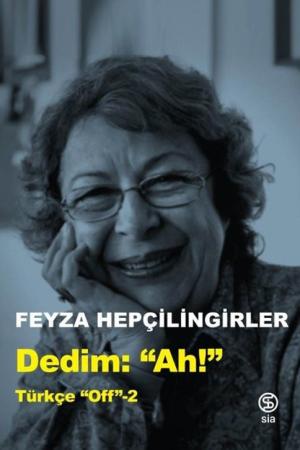 Dedim "Ah" / Türkçe Off 2