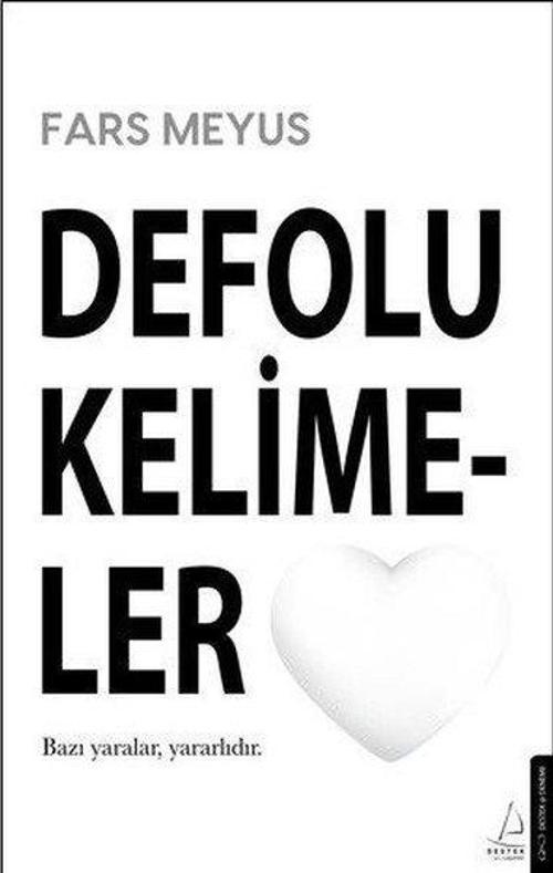 Defolu Kelimeler Bazı Yaralar Yararlıdır