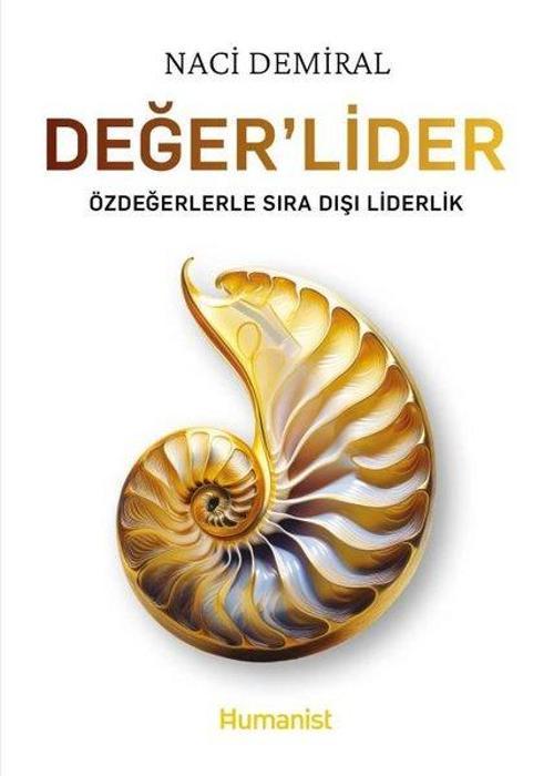 Değer'Lider Özdeğerlerle Sıra Dışı Liderlik