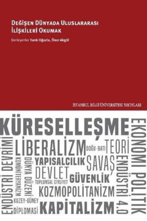 Değişen Dünyada Uluslararası İlişkileri Okumak