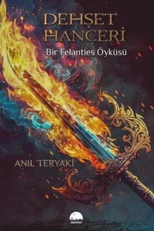 Dehşet Hançeri Bir Felanties Öyküsü