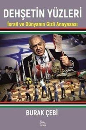 Dehşetin Yüzleri İsrail ve Dünyanın Gizli Anayasası