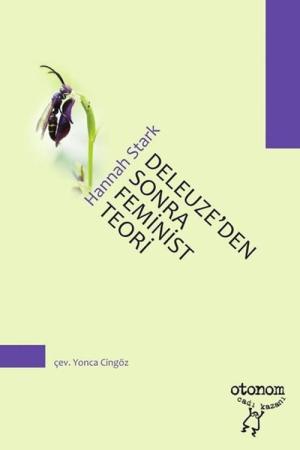 Deleuze'den Sonra Feminist Teori