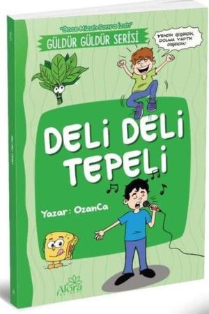 Deli Deli Tepeli (Önce Mizah Sonra İzah)