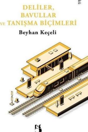 Deliler, Bavullar ve Tanışma Biçimleri