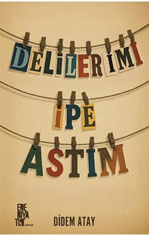 Delilerimi İpe Astım
