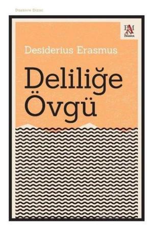 Deliliğe Övgü