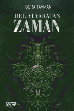 Deliyi Yaratan Zaman