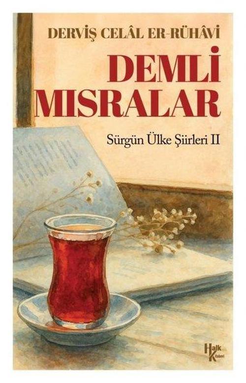 Demli Mısralar Sürgün Ülke Şiirleri II