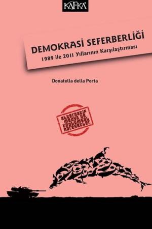 Demokrasi Seferberliği: 1989 ile 2011 Yıllarının Karşılaştırması