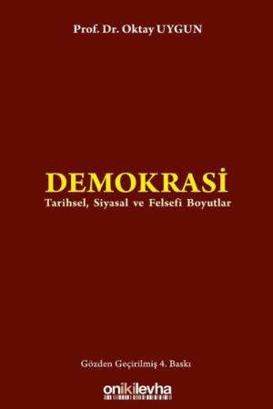 Demokrasi Tarihsel, Siyasal ve Felsefi Boyutlar