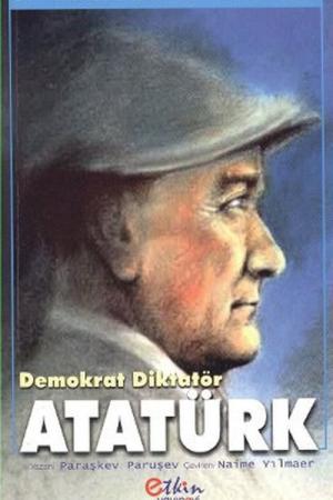 Demokrat Diktatör Atatürk