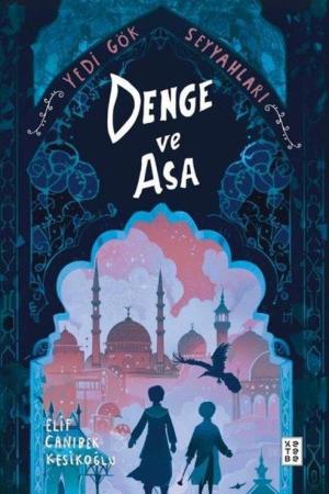 Denge ve Asa Yedi Gök Seyyahları