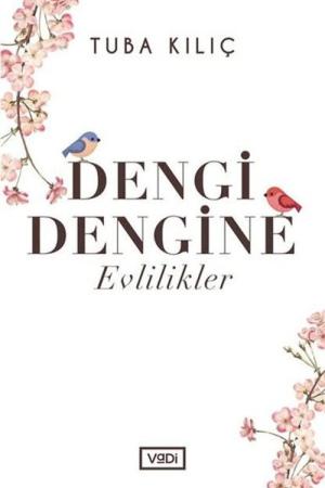 Dengi Dengine Evlilikler