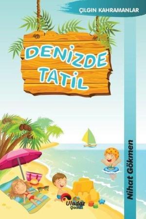 Denizde Tatil / Çılgın Kahramanlar