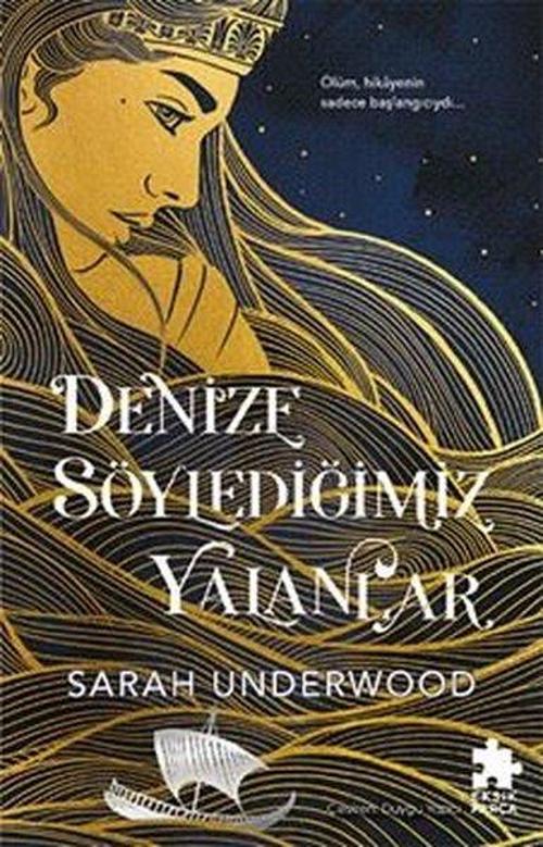 Denize Söylediğimiz Yalanlar