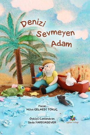 Denizi Sevmeyen Adam