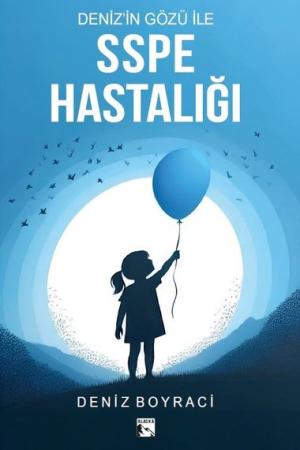 Deniz'in Gözü İle SSPE Hastalığı