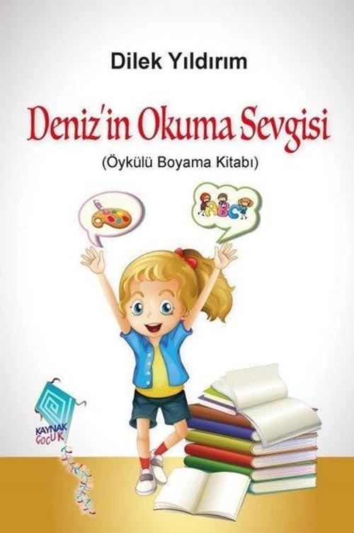 Deniz’in Okuma Sevgisi (Öykülü Boyama Kitabı)
