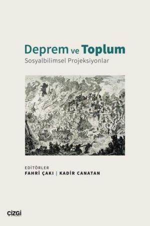 Deprem ve Toplum Sosyalbilimsel Projeksiyonlar