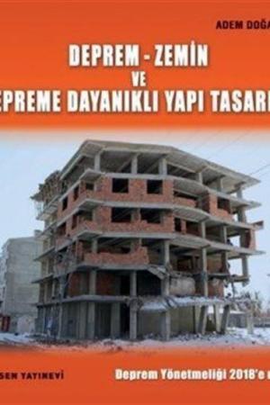 Deprem-Zemin ve Depreme Dayanıklı Yapı Tasarımı