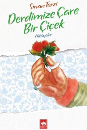 Derdimize Çare Bir Çiçek