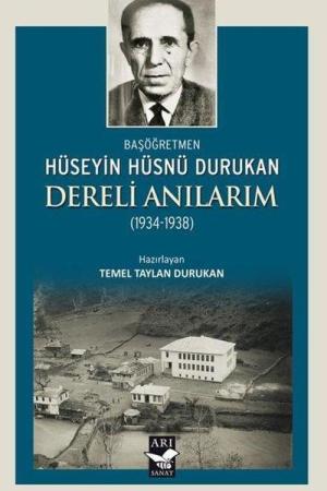 Dereli Anılarım (1934-1938) (Başöğretmen Hüseyin Hüsnü Durukan