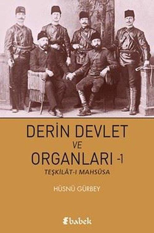 Derin Devlet ve Organları 1 Teşkilat-ı Mahsûsa