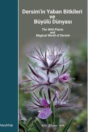 Dersim'in Yaban Bitkileri ve Büyülü Dünyası