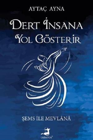 Dert İnsana Yol Gösterir