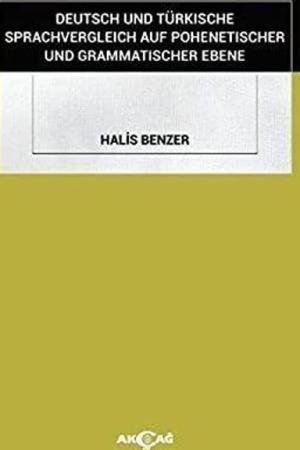 Deutsch Und Türkısche Sprachvergleıch Auf Pohenetıscher Und Grammatıscher Ebene