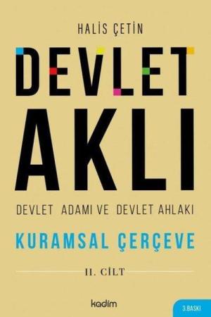 Devlet Aklı, Devlet Adamı Ve Devlet Ahlakı İkinci Cilt