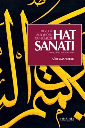 Devlet-i Aliyye'den Günümüze Hat Sanatı