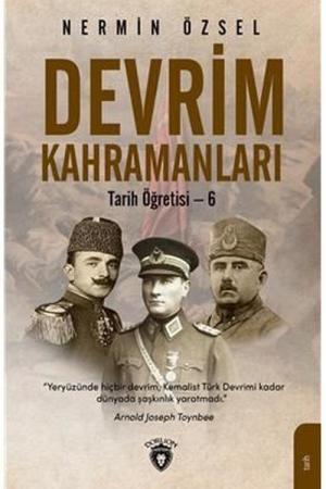 Devrim Kahramanları Tarih Öğretisi 6