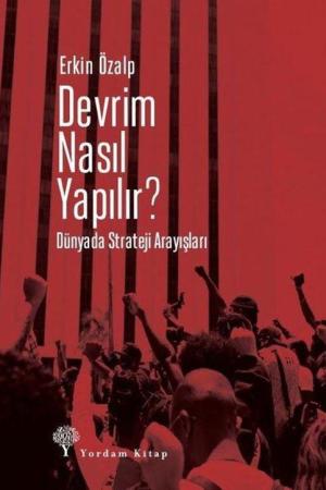 Devrim Nasıl Yapılır?