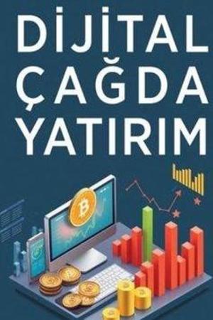 Dijital Çağda Yatırım