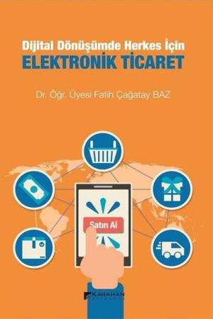 Dijital Dönüşümde Herkes İçin Elektronik Ticaret
